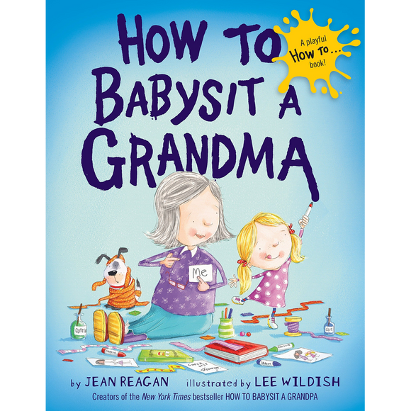 How to Babysit a Grandma