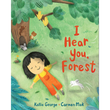 I Hear You, Forest