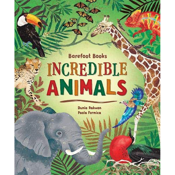 Incredible Animals by Barefoot Books