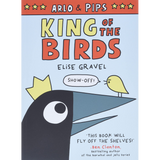 Arlo & Pips: King of the Birds Paperback – Illustrated, Oct. 6 2020 by Elise Gravel