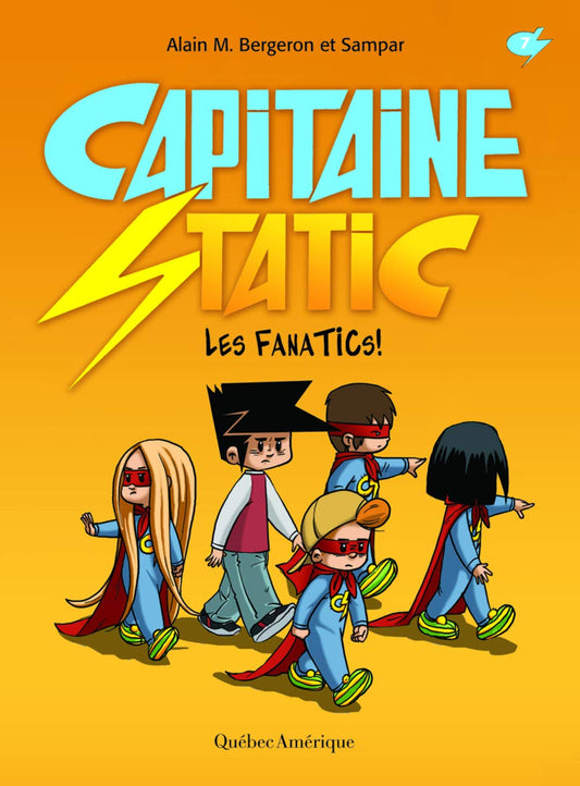 Captaine Static: Les FanaTICs!