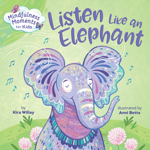 Mindfulness Moments for Kids: Listen like an Elephant