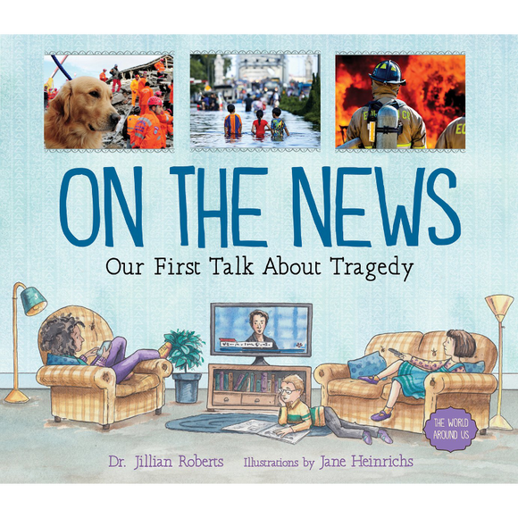 On the News: Our First Talk About Tragedy