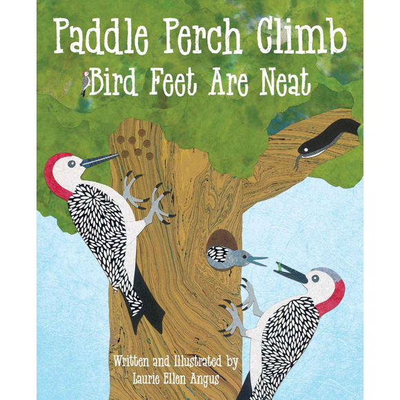 Paddle Perch Climb: Bird Feet are Neat
