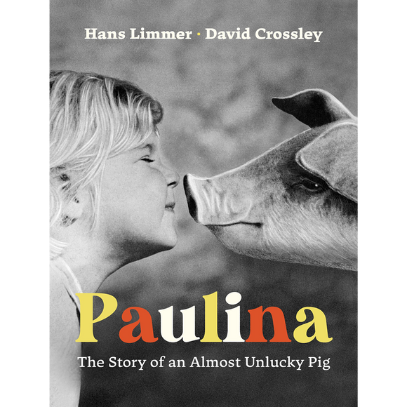 Paulina: The Story of an Almost Unlucky Pig