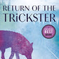 Return of the Trickster