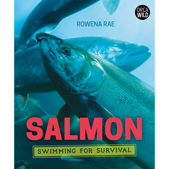 Salmon: Swimming for Survival