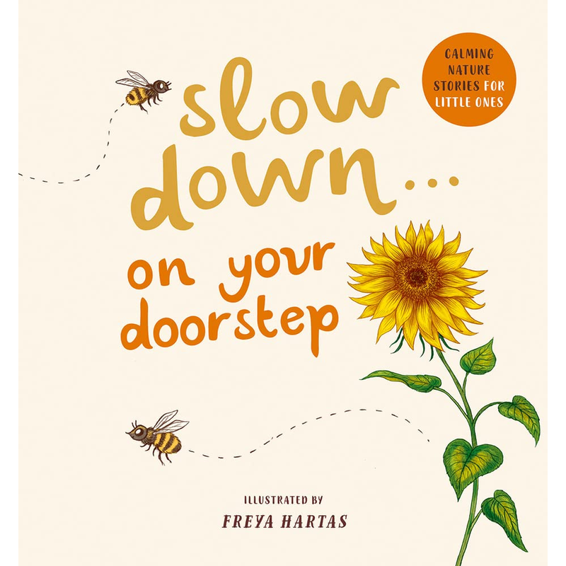 Slow Down . . . on Your Doorstep: Calming Nature Stories for Little Ones