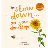 Slow Down . . . on Your Doorstep: Calming Nature Stories for Little Ones