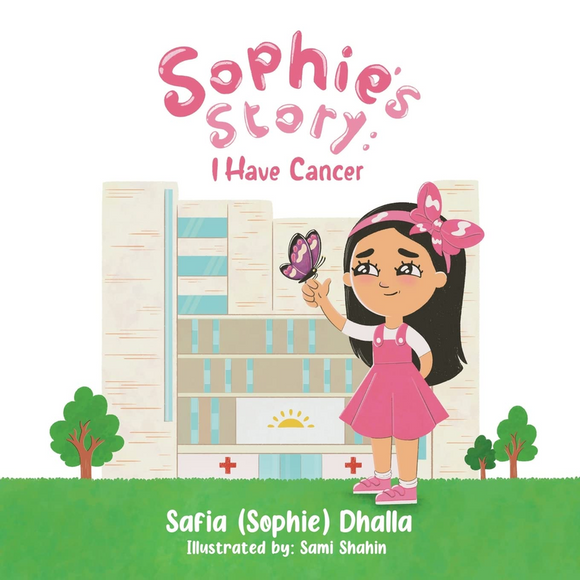 Sophie's Story : I have Cancer