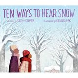 Ten Ways to hear Snow