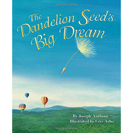 The Dandelion Seed's Big Dream