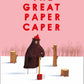 The Great Paper Caper