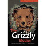 The Grizzly Mother