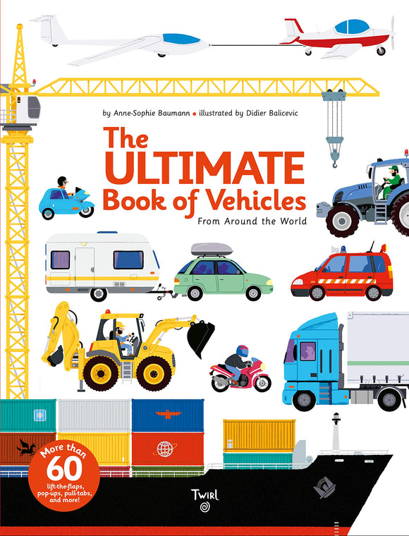 The Ultimate Book of Vehicles From Around the World