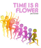 Time is a flower