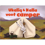 Ukaliq et Kalla vont camper