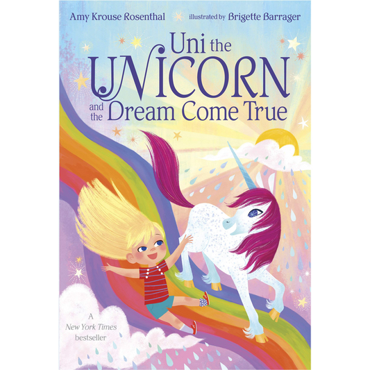 Uni the Unicorn and the Dream Come True