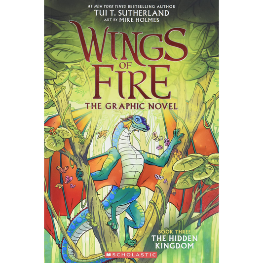 The Wings of Fire: The Hidden Kingdom: A Graphic Novel (Wings of Fire Graphic Novel #3)